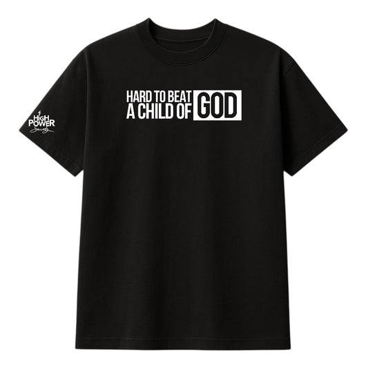 Hard to Be a Child of God – Statement Tee